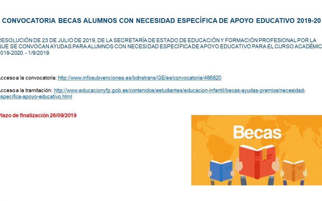 CONVOCATORIA BECAS ALUMNOS CON NECESIDAD ESPECÍFICA DE APOYO EDUCATIVO 2019-20